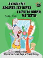J’adore me brosser les dents I Love to Brush My Teeth: French English  Bilingual Book for Children