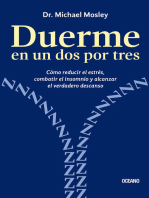 Duerme en un dos por tres: Cómo reducir el estrés, combatir el insomnio y alcanzar el verdadero descanso