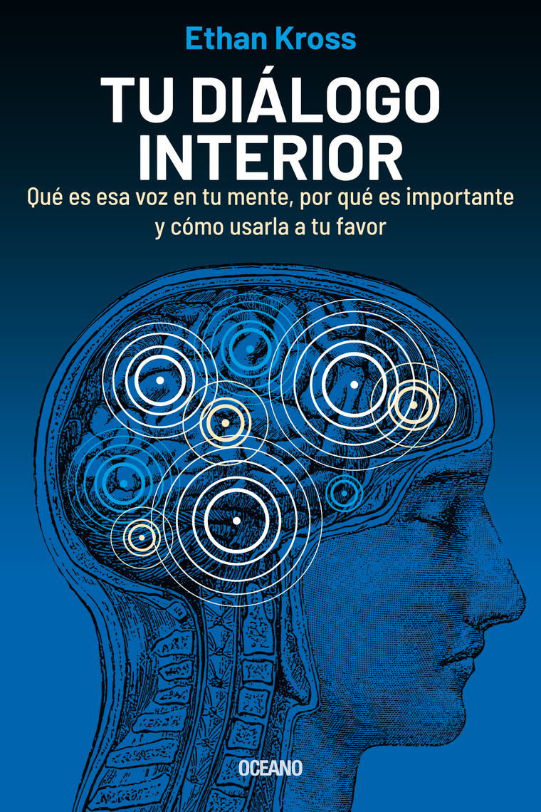 Tu diálogo interior de Ethan Kross (Libro electrónico) Leer gratis
