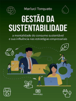 Gestão da Sustentabilidade: a mentalidade do consumo sustentável e sua influência nas estratégias empresariais