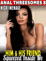 Him & His Friend Squeezed Inside Me : Anal Threesomes 8 (Anal Sex Erotica Threesome Erotica Menage Erotica Age Gap Erotica): Anal Threesomes, #8