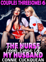 The Nurse Took Care Of My Husband : Couples Threesomes 6 (Threesome Erotica BDSM Erotica Lesbian Erotica): Couples Threesomes, #6