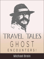 Travel Tales: Ghost Encounters: True Travel Tales