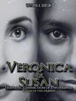 VERONICA AND SUSAN TELEPATHIC CONNECTION OF TWO FRIENDS