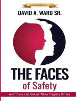 The Faces of Safety: And Those Left Behind When Tragedy Strikes