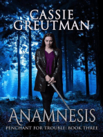 Anamnesis: Penchant for Trouble, #3