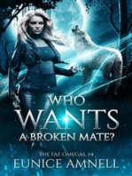 Who Wants a Broken Mate: A Rejected Fated Mates Why Choose Romance