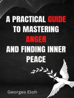 A Practical Guide to Mastering Anger and Finding Inner Peace