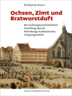 Ochsen, Zimt und Bratwurstduft: Ein kulturgeschichtlicher Streifzug durch Nürnbergs kulinarische Vergangenheit