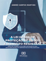 A Lei Geral de Proteção de Dados e o Direito Registral: análise sobre a sua implantação e sua aplicabilidade às serventias extrajudiciais