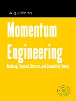 Momentum Engineering: Building Focused, Diverse, and Committed Teams