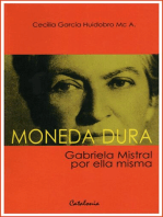 Moneda dura: Gabriela Mistral por ella misma