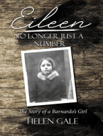 Eileen - No Longer Just A Number: The Story Of A  Barnardo's Girl