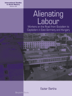 Alienating Labour: Workers on the Road from Socialism to Capitalism in East Germany and Hungary