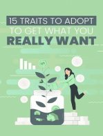 15 Traits to Adopt to Get What You Really Want