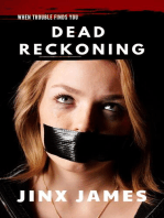 Dead Reckoning: When Trouble Finds You Collection, #1
