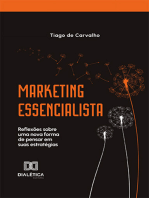 Marketing Essencialista: reflexões sobre uma nova forma de pensar em suas estratégias