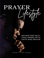 Prayer Lifestyle: Navigating Daily Challenges with Faith and Prayer