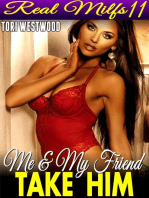 Me & My Friend Take Him : Real MILFs 11 (Threesome Erotica MILF Erotica Cougar Group Sex Erotica Menage Erotica FFM Fantasy XXX Erotica): Real MILFs, #11