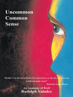 Uncommon Common Sense: An Anatomy of Peril