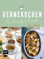 Gernekochen – Für Family & Friends: Einfach vorbereiten – entspannt kochen – gemeinsam genießen
