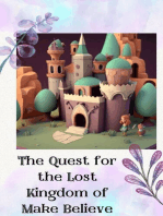 The Quest for the Lost Kingdom of Make Believe