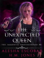 The Unexpected Queen: The Immortal Brotherhood, #4