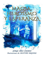 Magia, heroísmo y esperanza