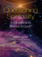 Questioning Spirituality: Is It Irrational to Believe in God?