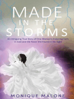 Made in the Storms: An Intriguing True Story of One Woman's Enduring Faith in God and the Favor She Found in His Sight