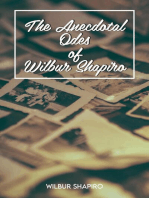 The Anecdotal Odes of Wilbur Shapiro