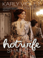 Hotwife Shared: A Victorian England Multiple Partner Wife Sharing Hot Wife Romance Novel