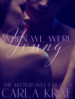 When We Were Young (The Bittersweet Duet #1)