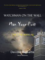 Watchman on the Wall Man Your Post: Training Manual