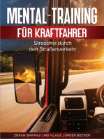 Mental - Training für Kraftfahrer: Stressfrei durch den Straßenverkehr