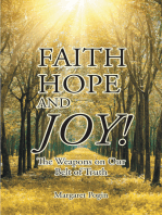 Faith Hope and... Joy!: The Weapons on Our Belt of Truth