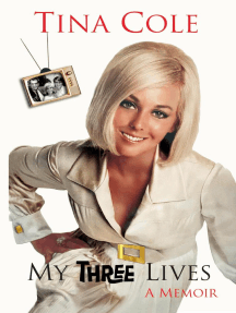 My Three Lives: A Memoir by Tina Cole (Ebook) - Read free for 30 days