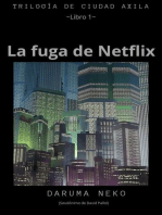 La fuga de Netflix: Ciudad Axila, #1