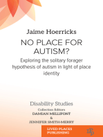 No Place for Autism?: Exploring the Solitary Forager Hypothesis of Autism in Light of Place Identity