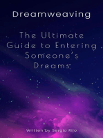 Dreamweaving: The Ultimate Guide to Entering Someone's Dreams