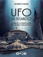 Ufo su Bisanzio: Cronache e contatti alieni nel mondo ortodosso