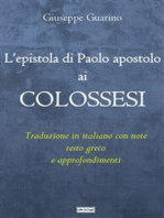 L'epistola di Paolo apostolo ai Colossesi: Traduzione in italiano  con note, testo greco  e approfondimenti