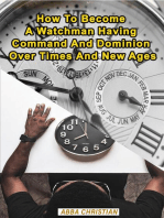 How To Become A Watchman Having Command And Dominion Over Times And New Ages: Watchman, #1