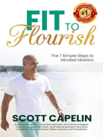 Fit To Flourish: The 7 Simple Steps to Mindset Mastery