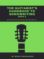 The Guitarist's Handbook to Songwriting: The Guitarist's Handbook to Songwriting, #3