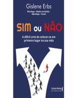 Sim ou não: A difícil arte de colocar-se em primeiro lugar na sua vida