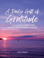 A Daily Gift of Gratitude: A Collection of Stories From Grateful Hearts Around the Globe