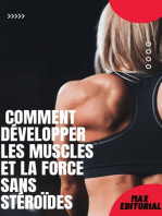 Comment développer les muscles et la force sans stéroïdes
