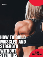 How to build muscles and strength without steroids