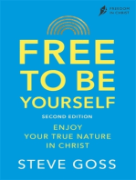 Free To Be Yourself: Enjoy Your True Nature In Christ